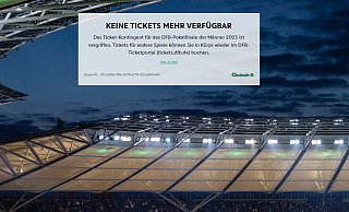 Der Ansturm auf die Tickets fürs DFB-Pokalfinale war groß. Nach etwas mehr als zwei Stunden meldet der DFB, dass das Kontingent ausverkauft ist. - Screenshot