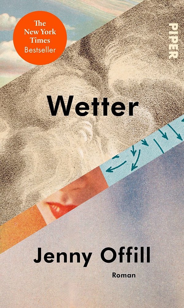 Jenny Offill: «Wetter» - © Foto: Piper Verlag/dpa