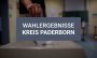 Alle Wahlergebnisse zur Kommunalwahl aus dem Kreis Paderborn im Überblick