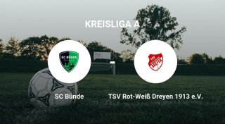 Vernichtende Niederlage gegen SC Bünde - deftige Niederlage für TSV Rot-Weiß Dreyen 1913 e.V.