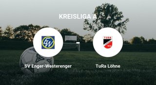 Remis im Duell zwischen dem SV Enger-Westerenger und der TuRa Löhne