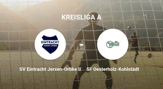 Knappe Niederlage für SF Oesterholz-Kohlstädt gegen SV Eintracht Jerxen-Orbke II