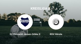 SV Eintracht Jerxen-Orbke II sichert sich knappen Sieg gegen RSV Hörste
