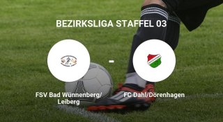 FC Dahl/Dörenhagen erleidet dramatische Niederlage gegen FSV Bad Wünnenberg/Leiberg