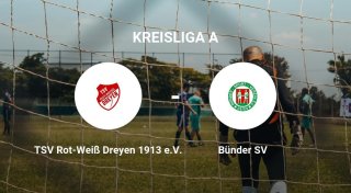 TSV Rot-Weiß Dreyen 1913 e.V. verliert gegen Bünder SV