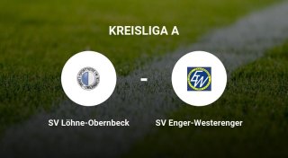 SV Löhne-Obernbeck im Duell gegen SV Enger-Westerenger deutlich dominierend