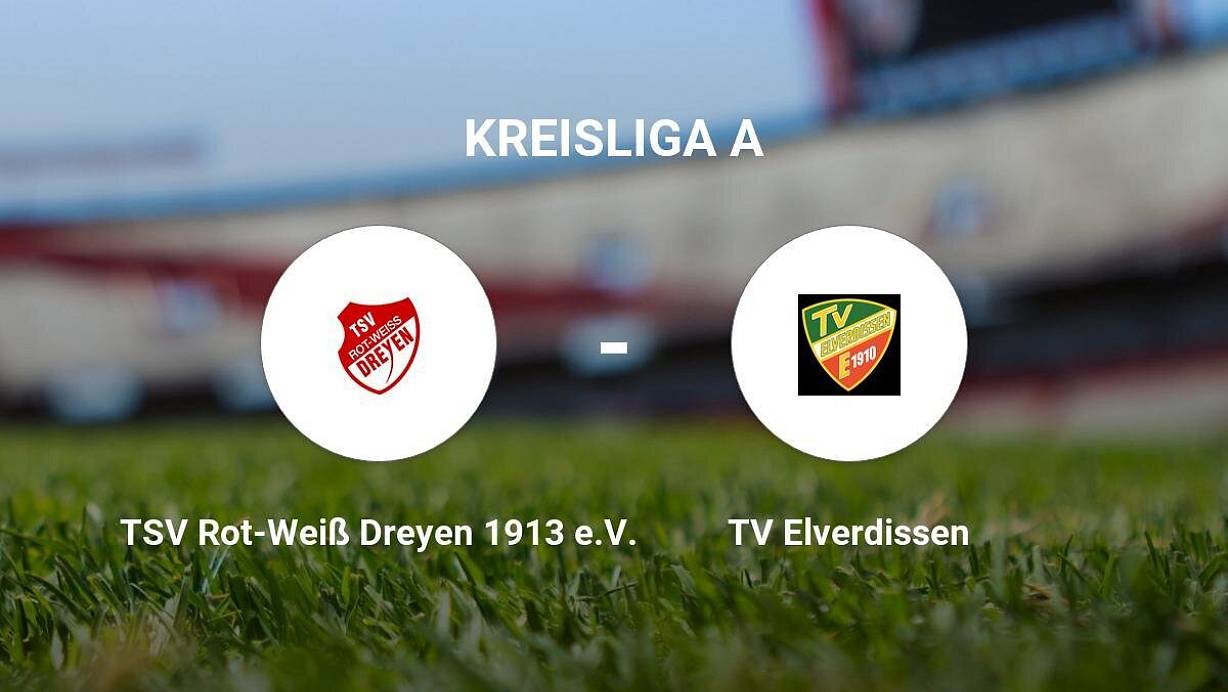 TSV Rot-Weiß Dreyen 1913 e.V. gegen TV Elverdissen trennen sich ...