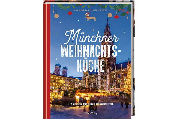 «Münchner Weihnachtsküche. Mit Genuss durch die schönste Zeit», Lisa Nieschlag, Hölker Verlag, 72 Seiten, 20 Euro, ISBN: 978-3-7567-1003-4. - © Lisa Nieschlag/Hölker Verlag/dpa-tmn
